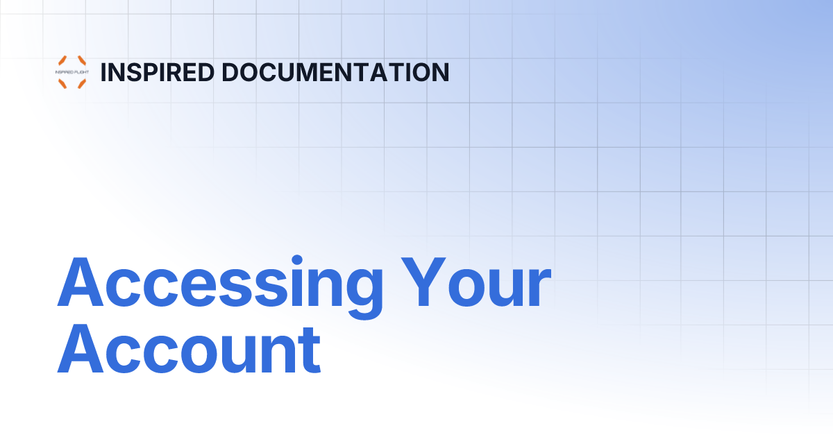 Accessing Your Account Inspired Documentation