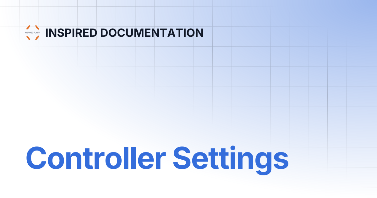 Controller Settings | INSPIRED DOCUMENTATION