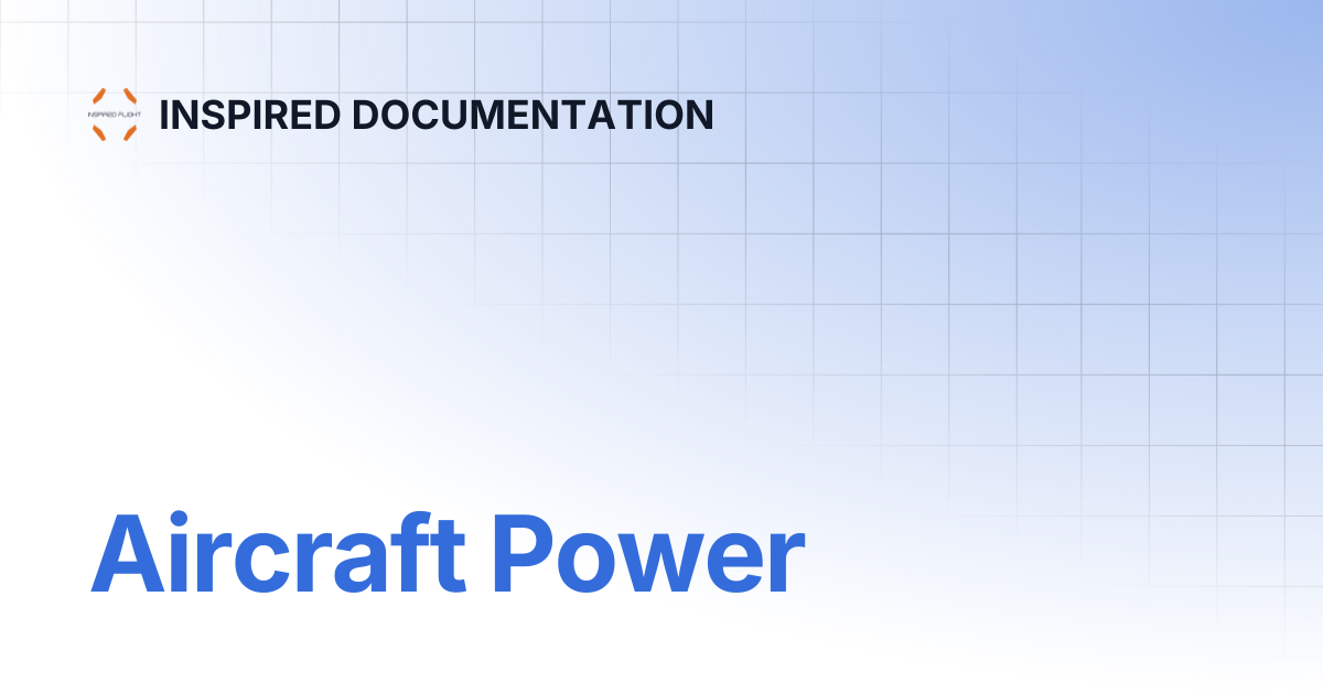 Aircraft Power | INSPIRED DOCUMENTATION