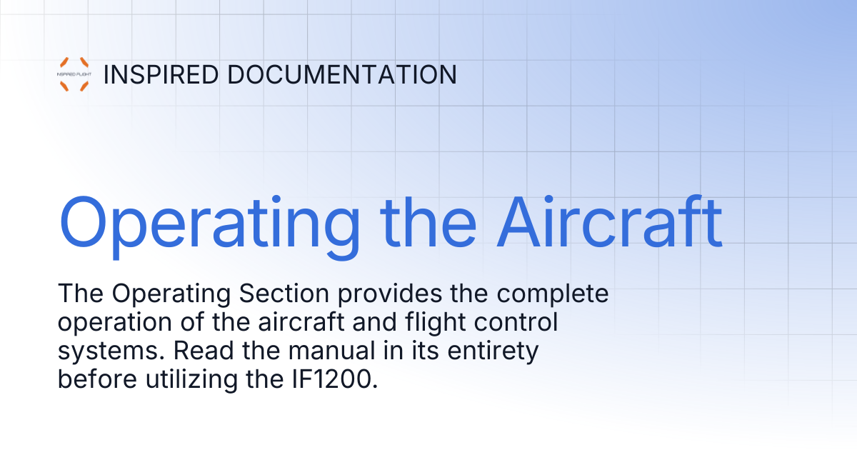 Operating the Aircraft | INSPIRED DOCUMENTATION
